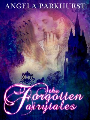 cover image of The Forgotten Fairytales